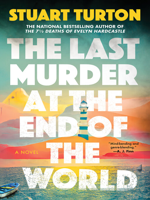 Title details for The Last Murder at the End of the World by Stuart Turton - Available